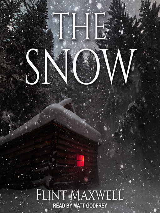 Title details for The Snow by Flint Maxwell - Available